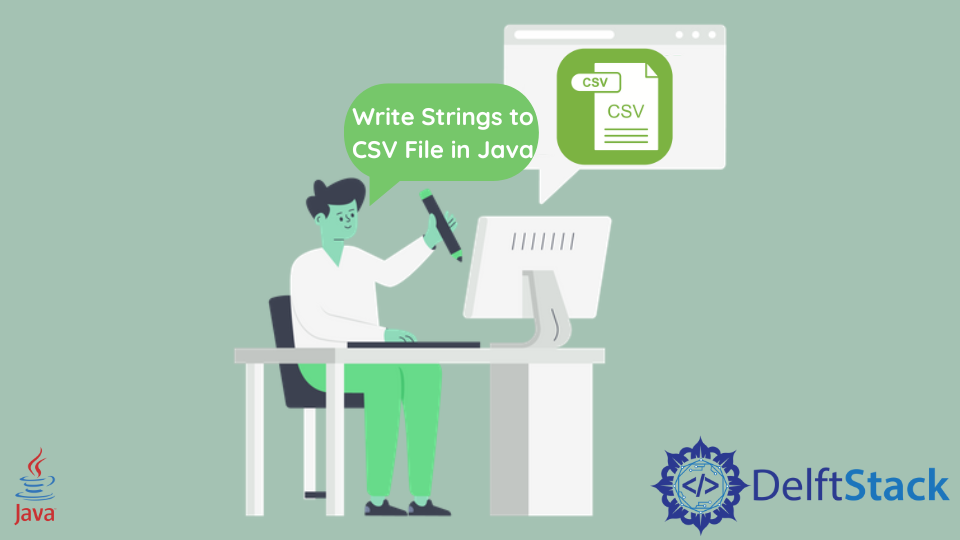 write-strings-to-csv-file-in-java-delft-stack